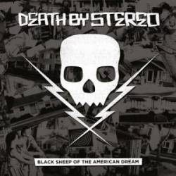 Death By Stereo (USA) : Black Sheep of the American Dream